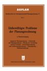Unbewaltigte Probleme Der Planungsrechnung : 8. Plankostentagung in Frankfurt A. M. - Book