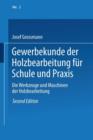 Gewerbekunde Der Holzbearbeitung Fur Schule Und Praxis : Band II: Die Werkzeuge Und Maschinen Der Holzbearbeitung - Book