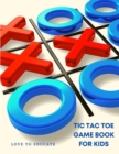 Tic Tac Toe Game Book - Fun and Interactive Activity Book for Kids - Book