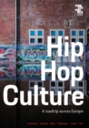 Hip Hop Culture : A roadtrip across Europe - Book