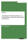"Deutschland. Ein Wintermarchen" Von Heinrich Heine. Gedicht Eines Patriotischen Romantikers? - Book