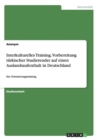 Interkulturelles Training. Vorbereitung turkischer Studierender auf einen Auslandsaufenthalt in Deutschland : Ein Orientierungstraining - Book