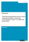 "Diese Wortschnipsel kann man ja so schon zusammenschneiden!" Analyse des O-Ton-Horspiels "Pitcher" von Walter Filz (WDR, 2000) - Book