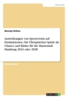 Auswirkungen von Sportevents auf Destinationen. Die Olympischen Spiele als Chance und Risiko fur die Hansestadt Hamburg 2024 oder 2028 - Book