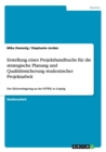 Erstellung eines Projekthandbuchs fur die strategische Planung und Qualitatssicherung studentischer Projektarbeit : Der Kleinverlegertag an der HTWK zu Leipzig - Book