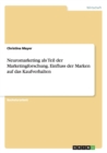 Neuromarketing ALS Teil Der Marketingforschung. Einfluss Der Marken Auf Das Kaufverhalten - Book