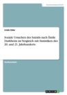 Soziale Ursachen des Suizids nach Emile Durkheim im Vergleich mit Statistiken des 20. und 21. Jahrhunderts - Book