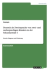 Deutsch als Zweitsprache von zwei- und mehrsprachigen Kindern in der Sekundarstufe I : Erwerb, Diagnose und Foerderung - Book