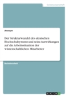 Der Strukturwandel des deutschen Hochschulsystems und seine Auswirkungen auf die Arbeitssituation der wissenschaftlichen Mitarbeiter - Book