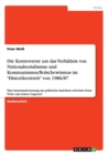Die Kontroverse um das Verhaltnis von Nationalsozialismus und Kommunismus/Bolschewismus im Historikerstreit von 1986/87 : Eine Auseinandersetzung um politische Ansichten zwischen Ernst Nolte und seine - Book