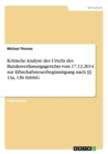 Kritische Analyse des Urteils des Bundesverfassungsgerichts vom 17.12.2014 zur Erbschaftsteuerbegunstigung nach  13a, 13b ErbStG - Book
