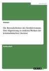 Die Besonderheiten Des Detektivromans. Eine Abgrenzung Zu Anderen Werken Der Kriminalistischen Literatur - Book