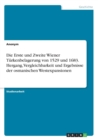 Die Erste Und Zweite Wiener Turkenbelagerung Von 1529 Und 1683. Hergang, Vergleichbarkeit Und Ergebnisse Der Osmanischen Westexpansionen - Book
