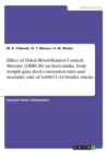 Effect of Dried Blood-Rumen Content Mixture (Dbrcm) on Feed Intake, Body Weight Gain, Feed Conversion Ratio and Mortality Rate of Sasso C44 Broiler Chicks - Book