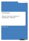 Women's Discourse of Power in Shakespeare's Macbeth - Book
