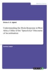 Understanding the Ebola Response in West Africa. Utility of the Speech Act Discourse of Securitisation - Book
