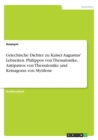 Griechische Dichter Zu Kaiser Augustus' Lebzeiten. Philippos Von Thessalonike, Antipatros Von Thessalonike Und Krinagoras Von Mytilene - Book