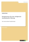 Kompetenzen fur eine erfolgreiche interkulturelle Fuhrung : Eine deutsch-indische Vergleichsstudie - Book