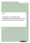 Grundlagen Und Anforderungen Interkultureller Zusammenarbeit in Kitas. Interkulturelle Bildung Und Erziehung - Book