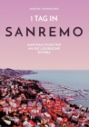 1 Tag in Sanremo : Martinas Kurztrip an die ligurische Riviera - Book