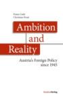 Ambition and Reality : Austria's Foreign Policy since 1945 - eBook