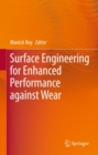 Surface Engineering for Enhanced Performance against Wear - eBook