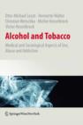 Alcohol and Tobacco : Medical and Sociological Aspects of Use, Abuse and Addiction - eBook