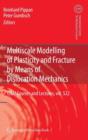 Multiscale Modelling of Plasticity and Fracture by Means of Dislocation Mechanics - Book