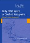 Early Brain Injury or Cerebral Vasospasm : Vol 2: Clinical Management - eBook