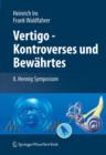 Vertigo - Kontroverses Und Bewahrtes : 8. Hennig Symposium - Book