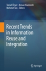 Recent Trends in Information Reuse and Integration - eBook