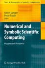 Numerical and Symbolic Scientific Computing : Progress and Prospects - Book