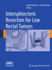 Intersphincteric Resection for Low Rectal Tumors - eBook