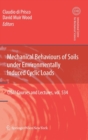 Mechanical Behaviour of Soils Under Environmentallly-Induced Cyclic Loads - Book