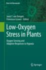 Low-Oxygen Stress in Plants : Oxygen Sensing and Adaptive Responses to Hypoxia - Book