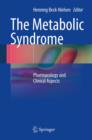 The Metabolic Syndrome : Pharmacology and Clinical Aspects - eBook