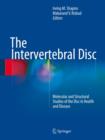 The Intervertebral Disc : Molecular and Structural Studies of the Disc in Health and Disease - eBook