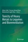 Toxicity of Heavy Metals to Legumes and Bioremediation - Book