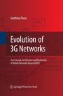 Evolution of 3G Networks : The Concept, Architecture and Realization of Mobile Networks Beyond UMTS - Book