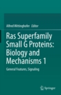 Ras Superfamily Small G Proteins: Biology and Mechanisms 1 : General Features, Signaling - eBook
