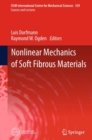 Nonlinear Mechanics of Soft Fibrous Materials - eBook