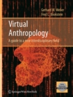 Virtual Anthropology : A guide to a new interdisciplinary field - Book