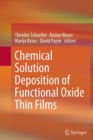 Chemical Solution Deposition of Functional Oxide Thin Films - Book