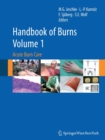 Handbook of Burns Volume 1 : Acute Burn Care - Book