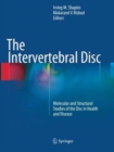 The Intervertebral Disc : Molecular and Structural Studies of the Disc in Health and Disease - Book