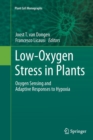 Low-Oxygen Stress in Plants : Oxygen Sensing and Adaptive Responses to Hypoxia - Book