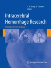 Intracerebral Hemorrhage Research : From Bench to Bedside - Book