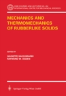 Mechanics and Thermomechanics of Rubberlike Solids - eBook