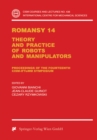 Romansy 14 : Theory and Practice of Robots and Manipulators Proceedings of the Fourteenth CISM-IFToMM Symposium - eBook
