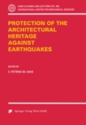 Protection of the Architectural Heritage Against Earthquakes - eBook